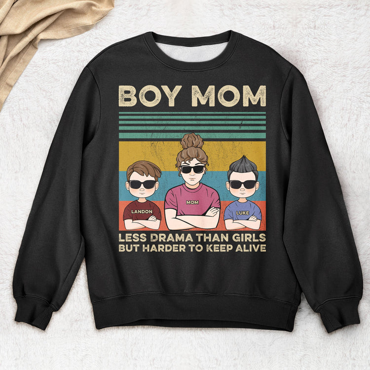 Boy Mom Less Drama Than Girls But Harder To Keep Alive - Personalized Shirt - Gift For Wife