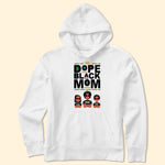 Dope Black Mom - Personalized Shirt