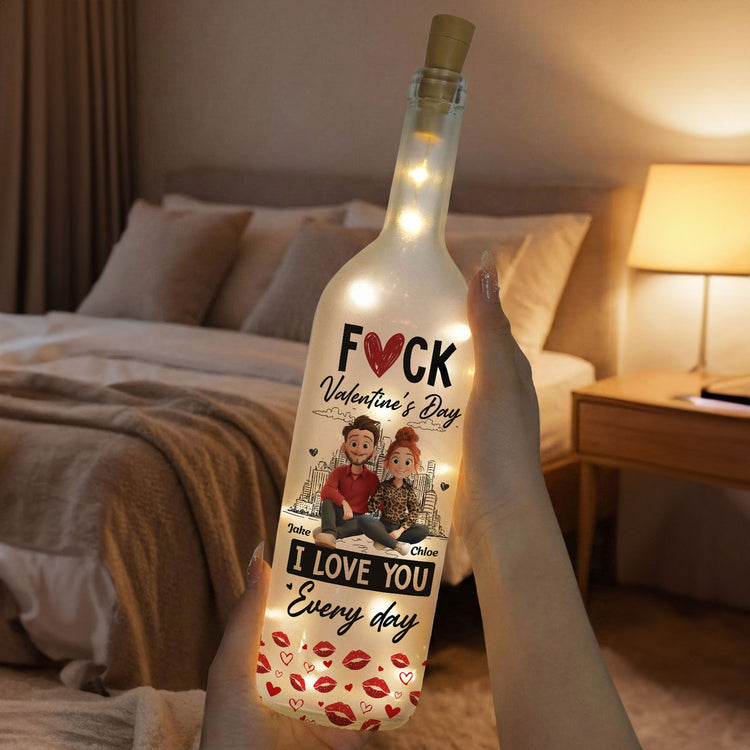 F*ck Valentine's Day I Love You Every Day 3D Couple Clipart - Personalized Bottle Lamp