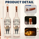 Friend - We Never Walk Alone - Personalized Bottle Lamp - Gift For Friend