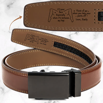I Love Your Face Especially When It's Between My Legs - Naughty Gift For Him - Personalized Leather Belt With Engraved Buckle