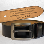 I Promise To Always Be By Your Side Sexy Naughty - Personalized Engraved Leather Belt - Gift For Husband