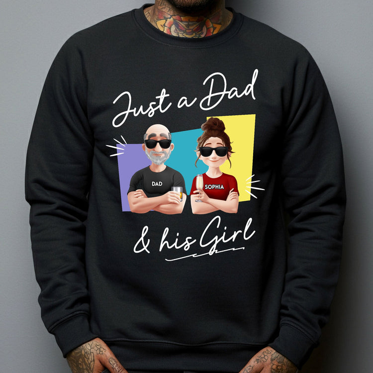 Just A Dad And His Girl - Personalized Shirt - Gift For Dad