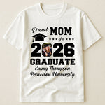 Proud Mom Of A Graduate - Personalized Photo Shirt