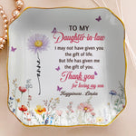 To My Daughter In Law Thank You For Loving My Son - Wedding Gifts From Mother-In-Law - Personalized Jewelry Dish