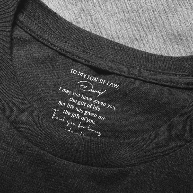To My Son-In-Law Gift For Son In Law - Personalized Shirt